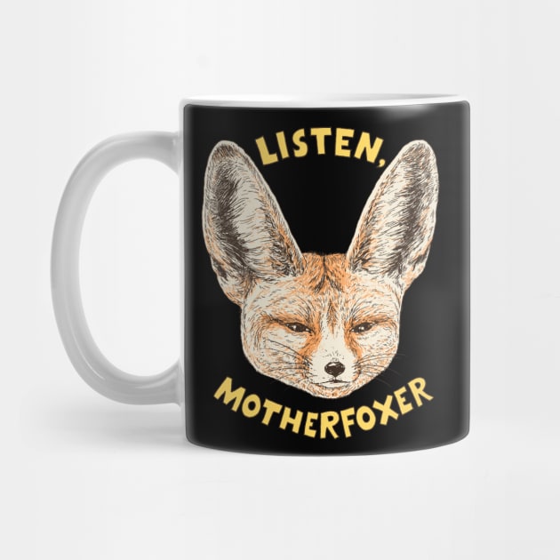 Listen, Motherfoxer by Hillary White Rabbit